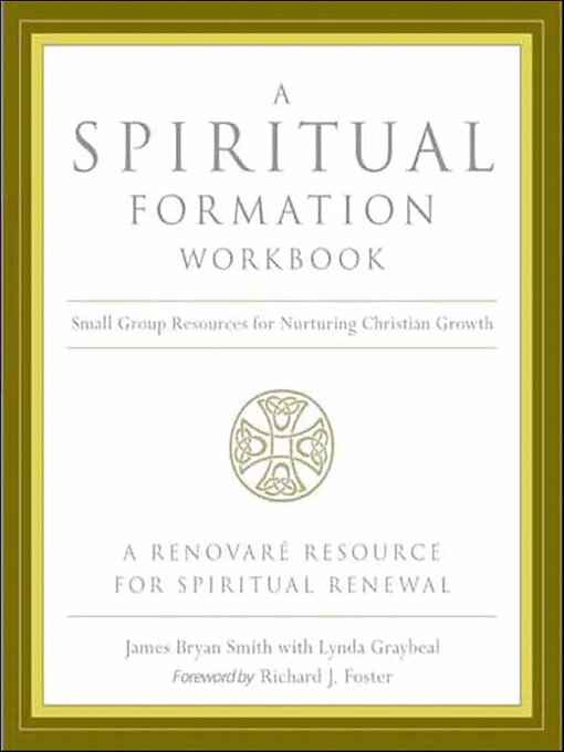 Title details for A Spiritual Formation Workbook by James Bryan Smith - Available